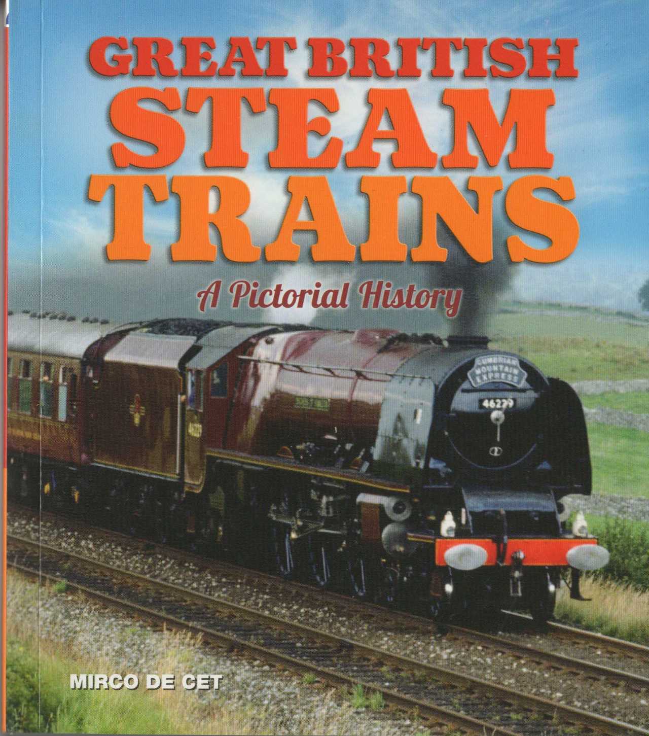 Great British Steam Trains A Pictorial History