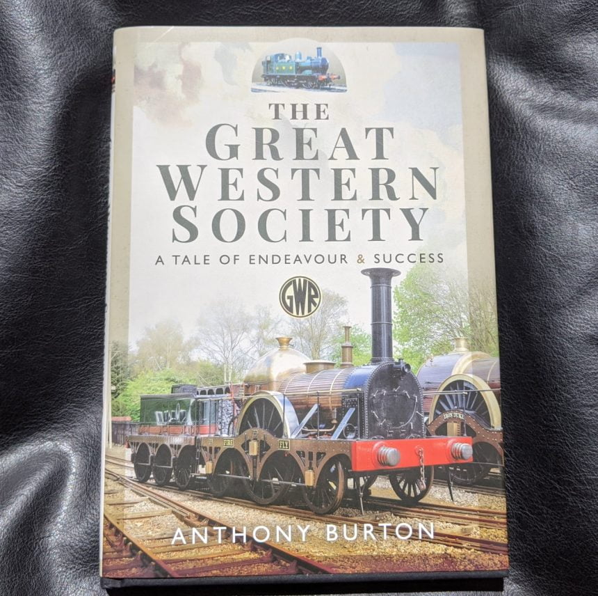 The Great Western Society - A Tale of Endeavour and Success book