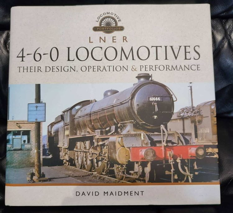 LNER 4-6-0 Locomotives Book by David Maidment