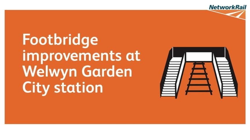 Dates announced for next stage of footbridge improvements at Welwyn Garden City station