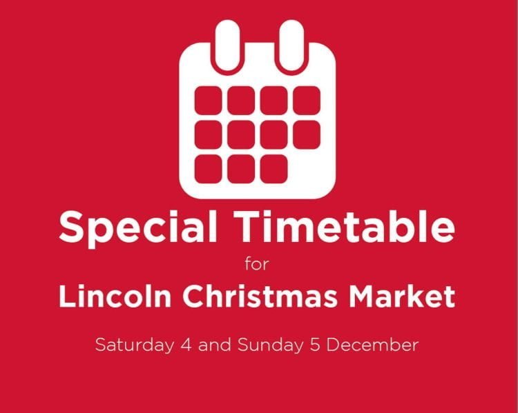 Special timetable for Lincoln Christmas Market