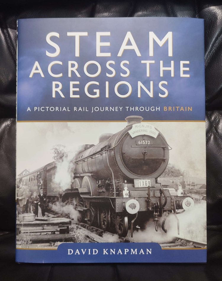 Steam Across The Regions by David Knapman