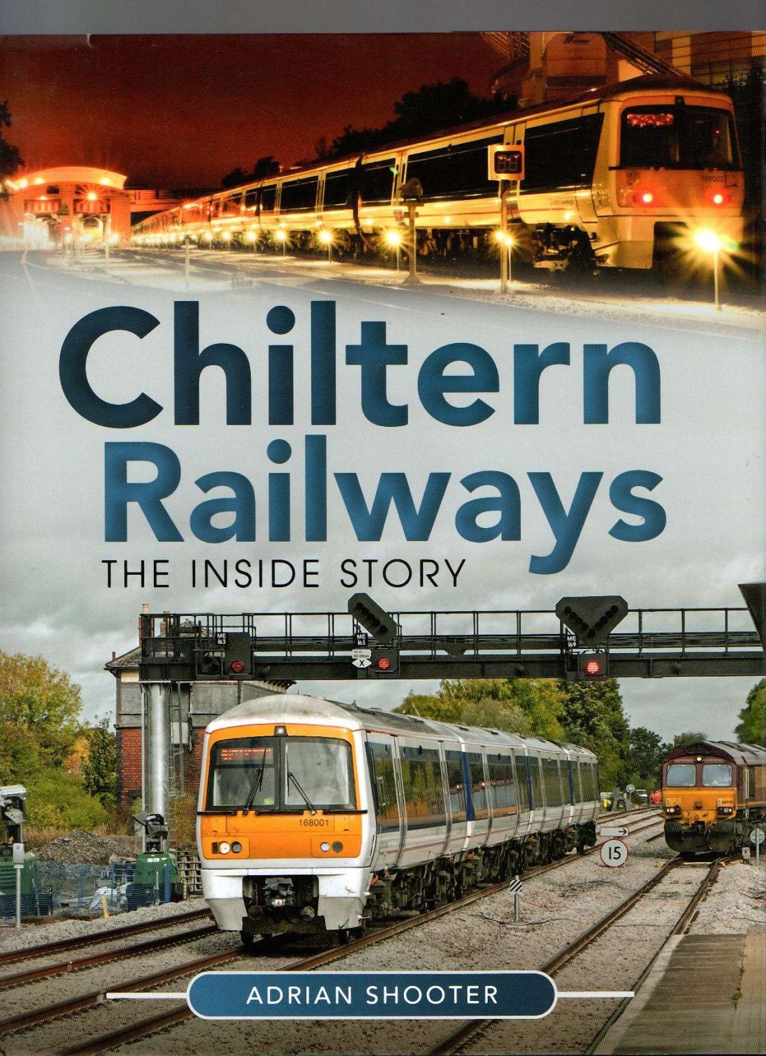 Book Review: Chiltern Railways - The Inside Story by Adrian Shooter
