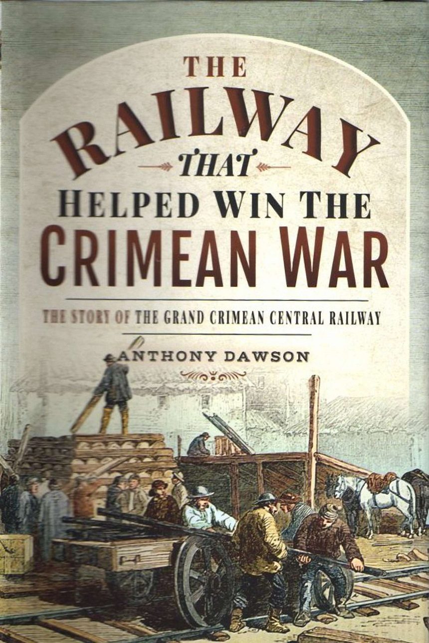 Railways that helped win the Crimean War 001