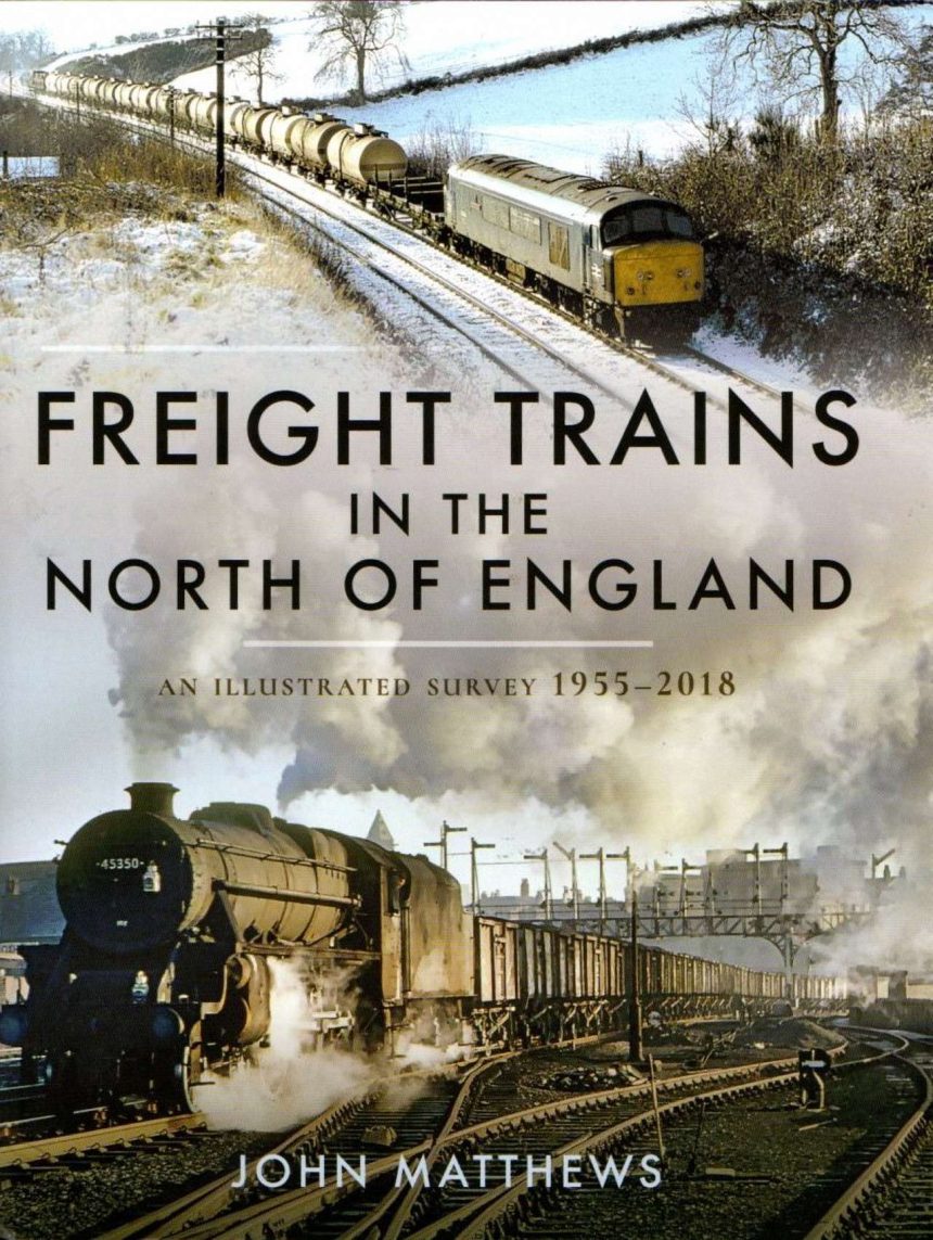 Freight Trains in the North of England cover