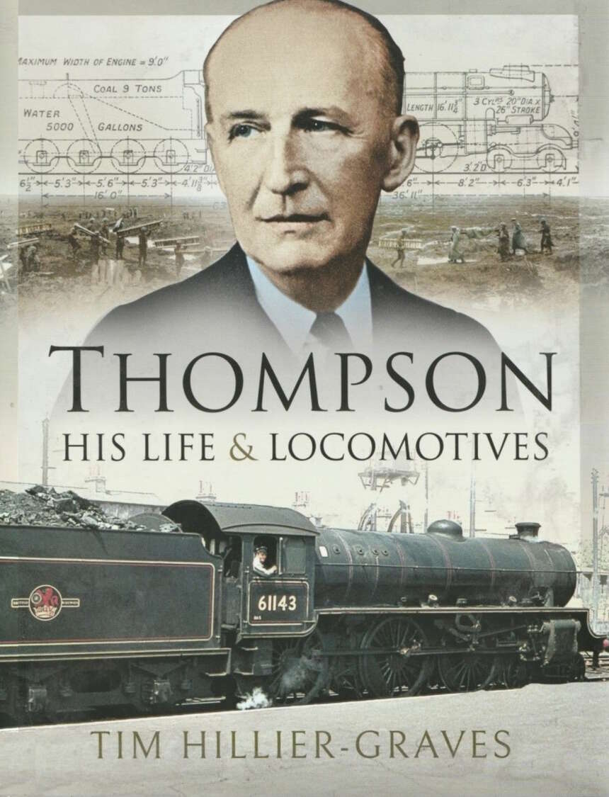 Thompson, His Life and Locomotives cover