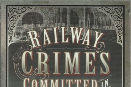 Railway Crimes Committed In Victorian Britaincover