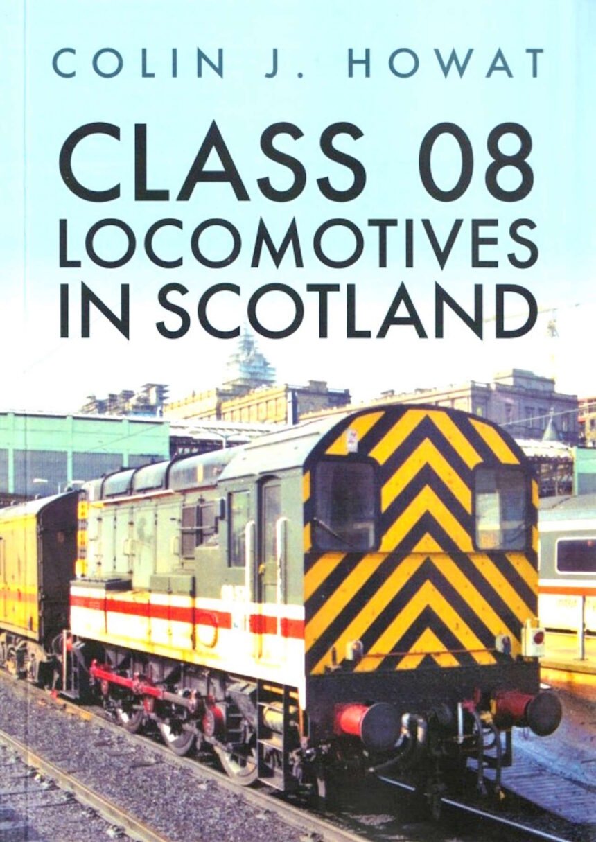 Class 08 Locomotives in Scotland cover