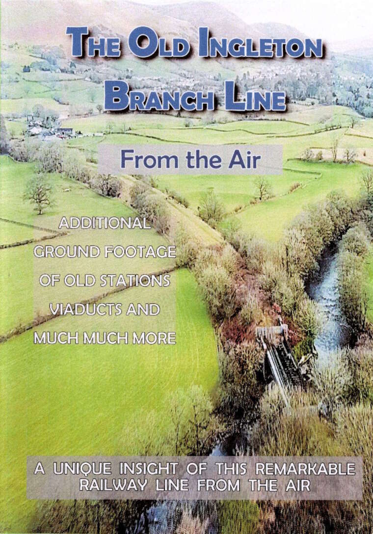 The Old Ingleton Branch Line From The Air DVD
